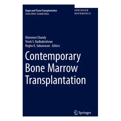 "Contemporary Bone Marrow Transplantation" - "" ("Chandy Mammen")(Pevná vazba)