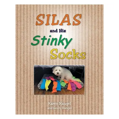 "Silas and His Stinky Socks" - "" ("Rangel Karen")(Paperback)