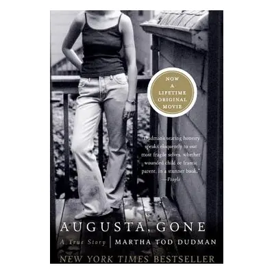 "Augusta, Gone: A True Story" - "" ("Dudman Martha Tod")(Paperback)