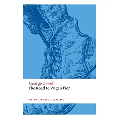 "Road to Wigan Pier" - "" ("Orwell George")(Paperback / softback)