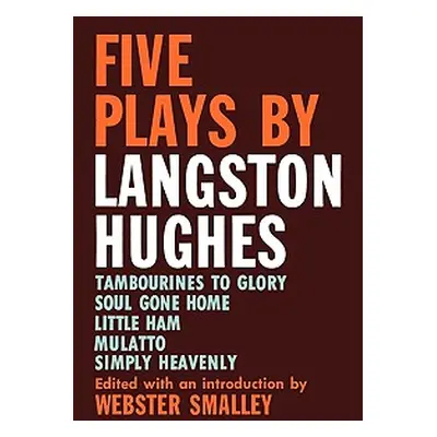 "Five Plays by Langston Hughes" - "" ("Smalley Webster")(Paperback)