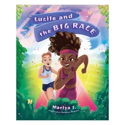 "Lucile and the Big Race" - "" ("J Mariya")(Paperback)