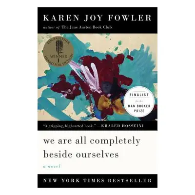 "We Are All Completely Beside Ourselves" - "" ("Fowler Karen Joy")(Paperback)