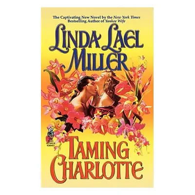 "Taming Charlotte" - "" ("Miller Linda Lael")(Paperback)