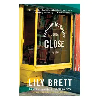 "Uncomfortably Close" - "" ("Brett Lily")(Paperback)