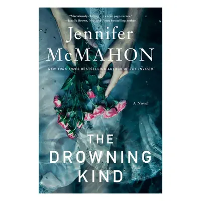 "The Drowning Kind" - "" ("McMahon Jennifer")(Pevná vazba)