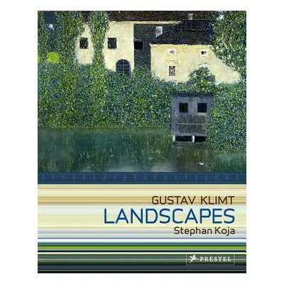 "Gustav Klimt: Landscapes" - "" ("Koja Stephan")(Paperback)