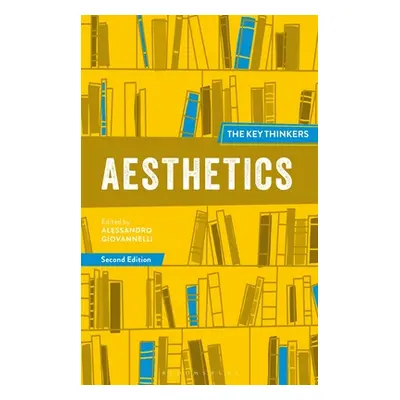 "Aesthetics: The Key Thinkers" - "" ("Giovannelli Alessandro")(Paperback)