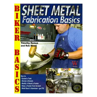 "Sheet Metal Fab Basics" - "" ("Remus Timothy S.")(Paperback)