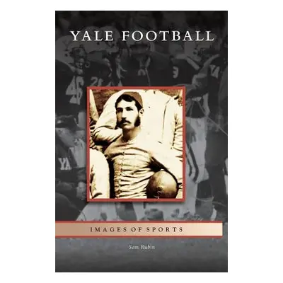 "Yale Football" - "" ("Rubin Sam")(Pevná vazba)