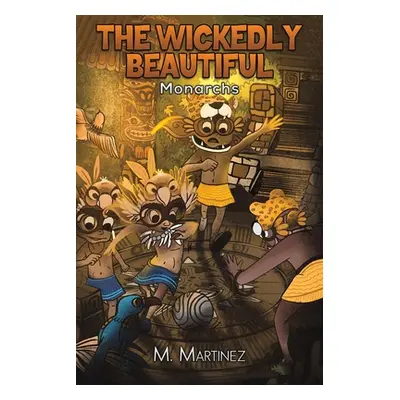 "The Wickedly Beautiful" - "" ("Martinez M.")(Paperback)