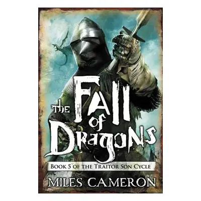 "The Fall of Dragons" - "" ("Cameron Miles")(Paperback)