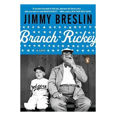 "Branch Rickey: A Life" - "" ("Breslin Jimmy")(Paperback)