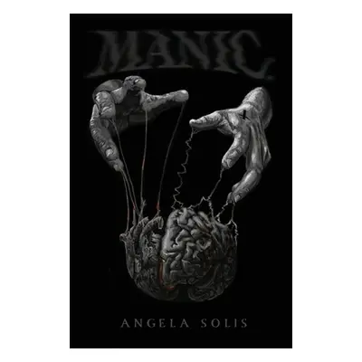 "Manic." - "" ("Solis Angela")(Paperback)