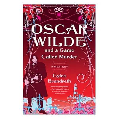 "Oscar Wilde and a Game Called Murder, 2: A Mystery" - "" ("Brandreth Gyles")(Paperback)