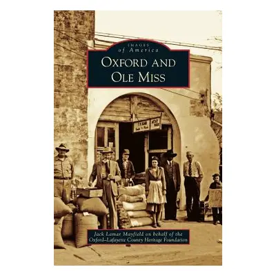 "Oxford and Ole Miss" - "" ("Mayfield Jack Lamar")(Pevná vazba)