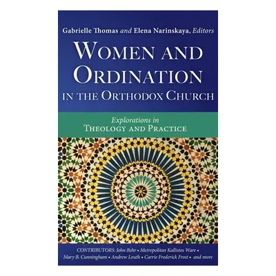 "Women and Ordination in the Orthodox Church" - "" ("Thomas Gabrielle")(Pevná vazba)