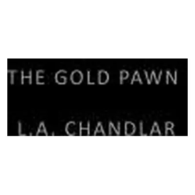 "The Gold Pawn" - "" ("Chandlar L. a.")(Paperback)