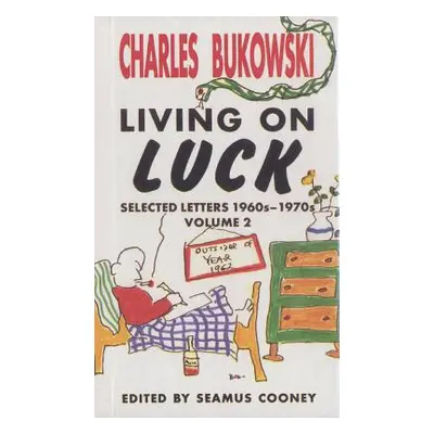 "Living On Luck" - "" ("Bukowski Charles")(Paperback)