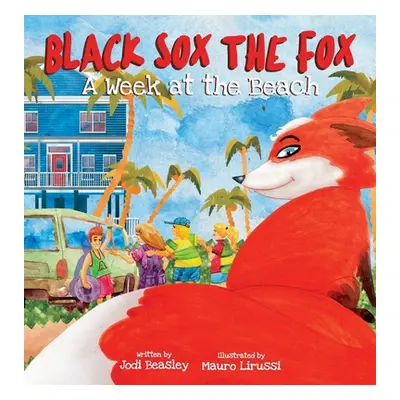 "Black Sox the Fox: A Week at the Beach" - "" ("Beasley Jodi")(Pevná vazba)