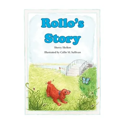 "Rollo's Story" - "" ("Skelton Sherry")(Paperback)