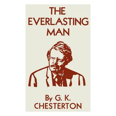 "The Everlasting Man" - "" ("Chesterton G. K.")(Paperback)