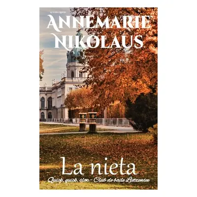 "La nieta" - "" ("Nikolaus Annemarie")(Paperback)