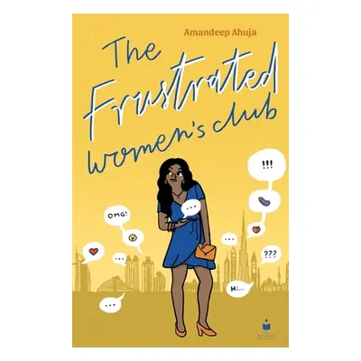 "The Frustrated Women's Club" - "" ("Ahuja Amandeep")(Paperback)