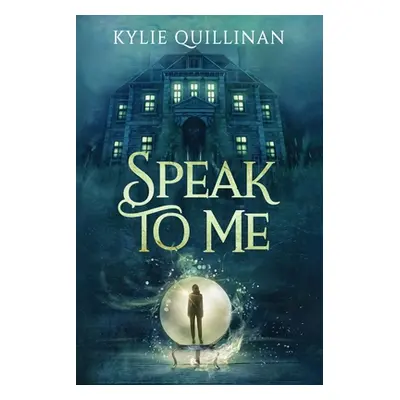 "Speak To Me (Large Print Version)" - "" ("Quillinan Kylie")(Paperback)