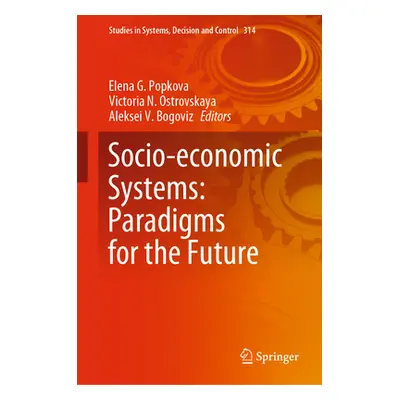 "Socio-Economic Systems: Paradigms for the Future" - "" ("Popkova Elena G.")(Pevná vazba)