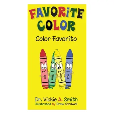 "Favorite Color Color Favorito" - "" ("Smith Vickie A.")(Paperback)