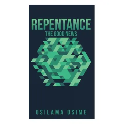 "Repentance: The Good News" - "" ("Osime Osilama")(Pevná vazba)