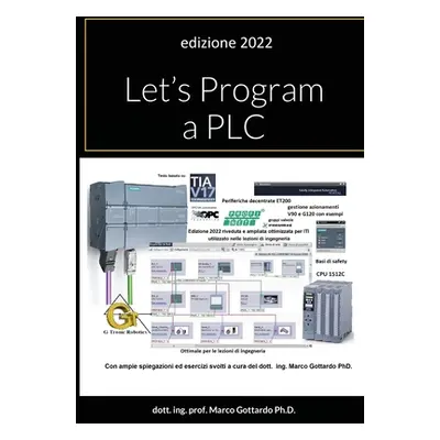 "Let's Program a PLC: edizione 2022" - "" ("Gottardo Dott Ing Prof Marco")(Paperback)