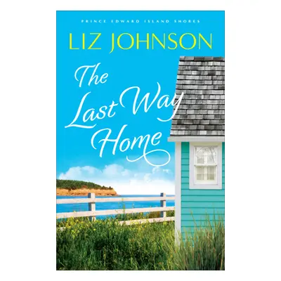 "The Last Way Home" - "" ("Johnson Liz")(Paperback)