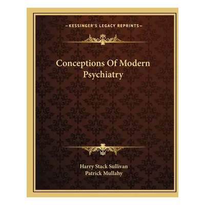 "Conceptions of Modern Psychiatry" - "" ("Sullivan Harry Stack")(Paperback)