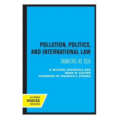 "Pollution, Politics, and International Law: Tankers at Sea" - "" ("M'Gonigle R. Michael")(Paper