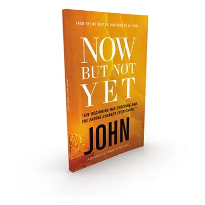 "Now But Not Yet, Vol. 5:: Holy Bible, John" - "" ("Thomas Nelson")(Mass Market Paperbound)