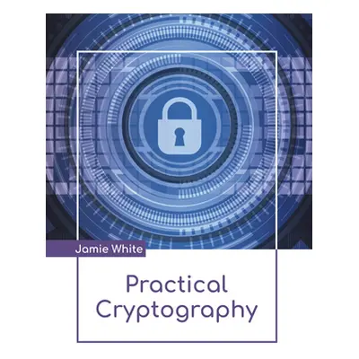 "Practical Cryptography" - "" ("White Jamie")(Pevná vazba)