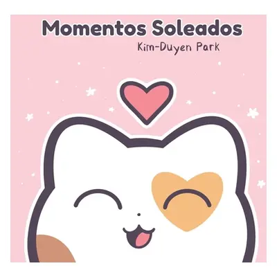 "Momentos Soleados" - "" ("Park Kim-Duyen")(Pevná vazba)