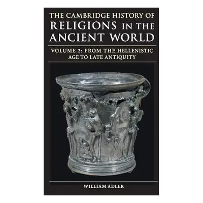 "The Cambridge History of Religions in the Ancient World" - "" ("Adler William")(Paperback)