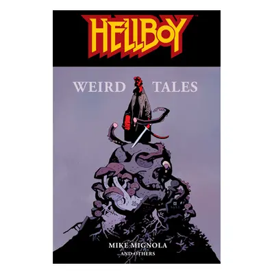 "Hellboy: Weird Tales" - "" ("Mignola Mike")(Paperback)