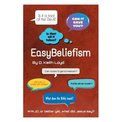 "EasyBeliefism" - "" ("Keith Loyd D.")(Paperback)