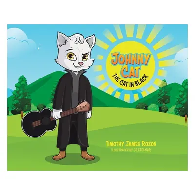 "Johnny Cat.: The Cat In Black." - "" ("Rozon Timothy James")(Pevná vazba)