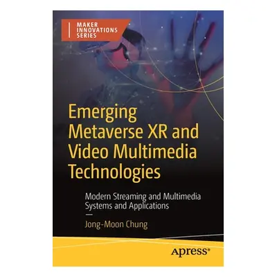 "Emerging Metaverse Xr and Video Multimedia Technologies: Modern Streaming and Multimedia System