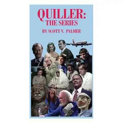 "Quiller: The Series" - "" ("Palmer Scott V.")(Pevná vazba)