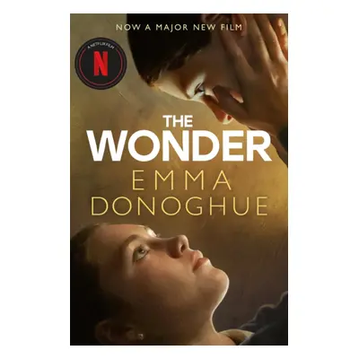 "Wonder" - "Now a major Netflix film starring Florence Pugh" ("Donoghue Emma")(Paperback / softb