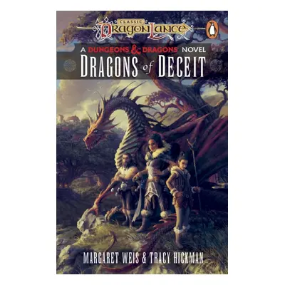 "Dragonlance: Dragons of Deceit" - "(Dungeons & Dragons)" ("Weis Margaret")(Paperback / softback