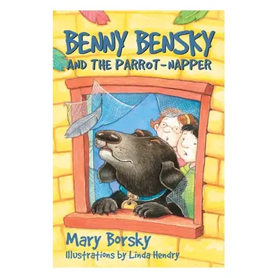 "Benny Bensky and the Parrot-Napper" - "" ("Borsky Mary")(Paperback)