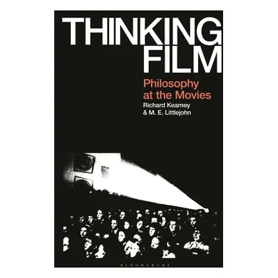 "Thinking Film: Philosophy at the Movies" - "" ("Kearney Richard")(Paperback)