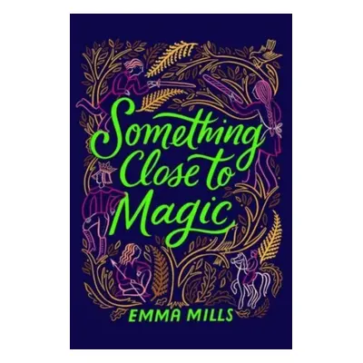 "Something Close to Magic" - "" ("Mills Emma")(Paperback / softback)